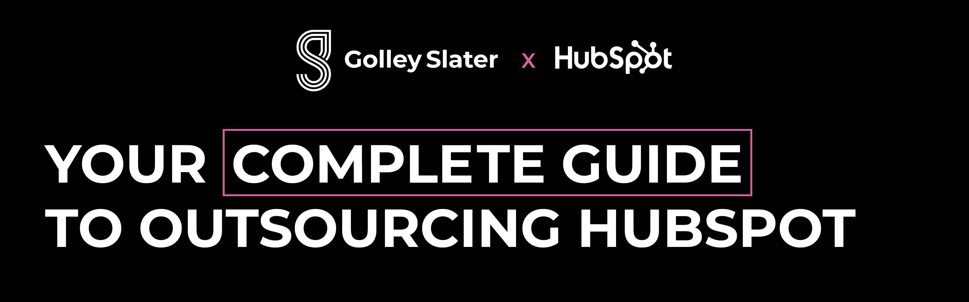 Your complete guide to outsourcing HubSpot